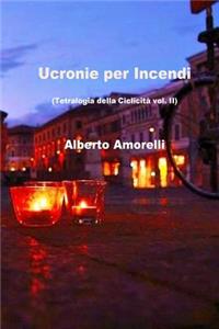 Ucronie per Incendi