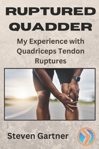 Ruptured Quadder