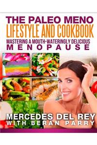 The Paleo Meno Lifestyle And Cookbook