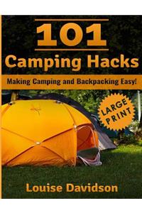101 Camping Hacks ***Large Print Edition***