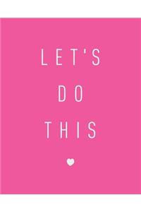 Let's Do This