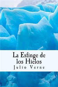 Esfinge de los Hielos (Spanish) Edition