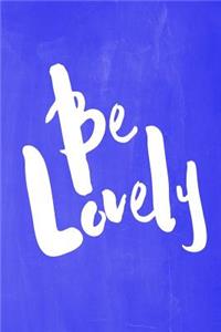 Chalkboard Pastel Journal - Be Series - Be Lovely (Blue)