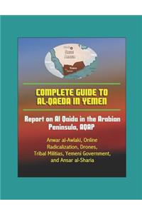 Complete Guide to al-Qaeda in Yemen