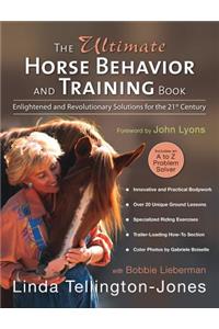 The Ultimate Horse Behavior and Training Book