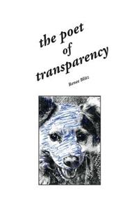 Poet of Transparency