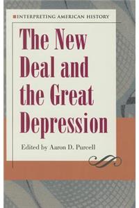 Interpreting American History: The New Deal and the Great Depression