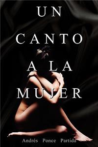 Un Canto a la Mujer: A Song to Women: A Song to Women