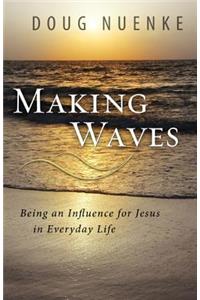 Making Waves