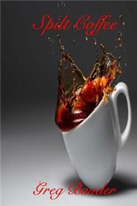 Spilt Coffee