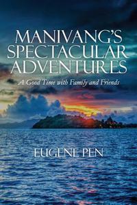 Manivang's Spectacular Adventures