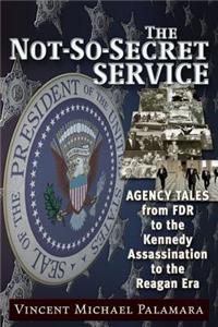 Not-So-Secret Service