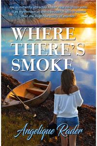 Where There's Smoke