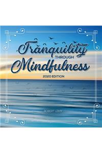 Tranquility Through Mindfulness