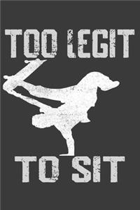 Handstand Too Legit To Sit Skater
