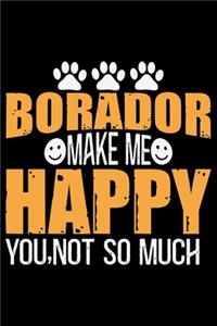 Borador Make Me Happy You, Not So Much