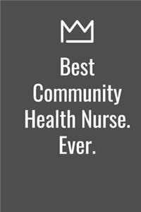 Best Community Health Nurse. Ever.