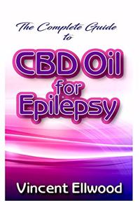 Complete Guide To CBD Oil for Epilepsy