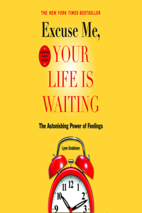 Excuse Me, Your Life Is Waiting, Expanded Study Edition