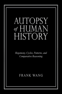 Autopsy of Human History