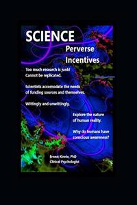 SCIENCE perverse incentives