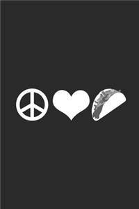 Peace Love Taco