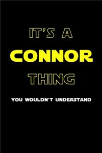 It's A Connor Thing, You Wouldn't Understand