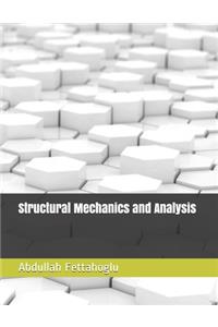 Structural Mechanics and Analysis