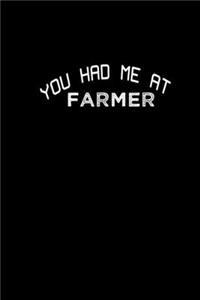 You had me at farmer