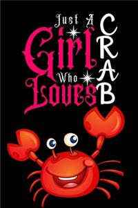 Just A Girl Who Loves Crab