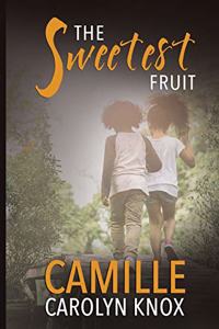 The Sweetest Fruit