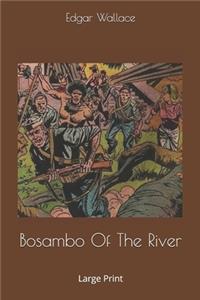 Bosambo Of The River