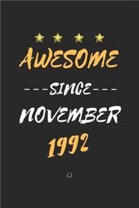 AWESOME Since November 1992 Notebook birthday Gift