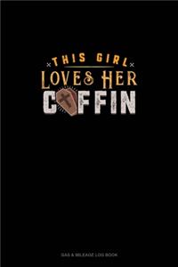 This Girl Loves Her Coffin