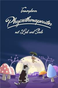 Terminplaner Physiotherapeutin mit Leib und Seele