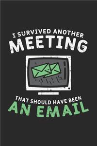 I Survived Another Meeting That Should Have Been An E-mail