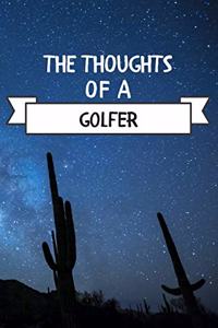 The Thoughts Of A Golfer