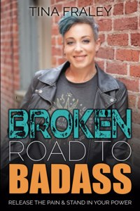 Broken Road to Badass