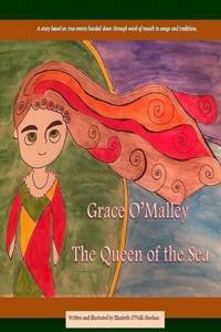 Grace O'Malley: The Queen of the Sea