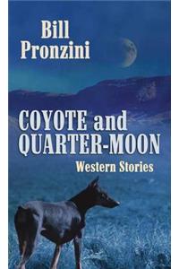 Coyote and Quarter-Moon