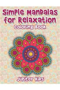 Simple Mandalas For Relaxation Coloring Book