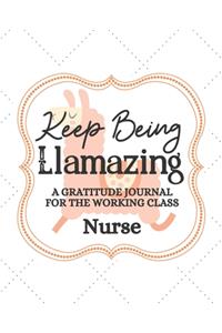 Keep Being Llamazing A Gratitude Journal For The Working Class Nurse