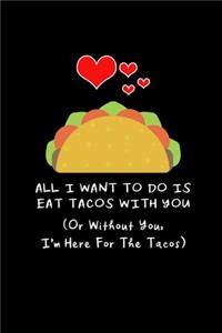Eat Tacos With You