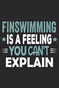Finswimming Is A Feeling You Can't Explain