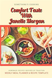 Comfort Taste With Janelle Morgan