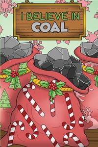 I Believe In Coal