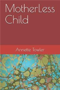 MotherLess Child
