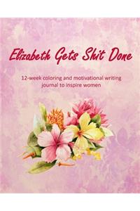Elizabeth Gets Shit Done