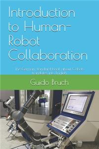 Introduction to Human-Robot Collaboration