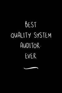 Best Quality System Auditor. Ever